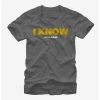 Budget 🎁 Star Wars Han Solo I Know T-Shirt 🔔 -Star Wars Clothing Sales 11499901 hi