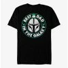 New 🎁 Star Wars The Mandalorian Father's Day Best Galaxy Dad T-Shirt 🥰 -Star Wars Clothing Sales 19446547 hi